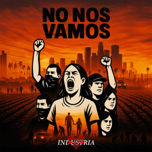 ดาวน์โหลดและฟังเพลง No Nos Vamos พร้อมเนื้อเพลงจาก Industria Del Amor
