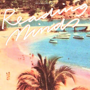 ดาวน์โหลดและฟังเพลง Reading Minds พร้อมเนื้อเพลงจาก Baronski