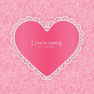 收聽가온솔的Love is coming.歌詞歌曲