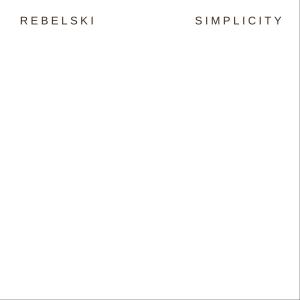 Rebelski的專輯Simplicity