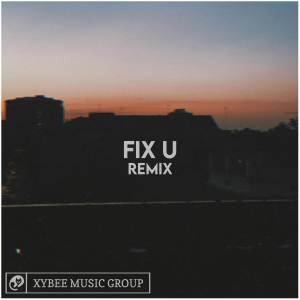 RMXTONE的專輯Fix U (Remix)