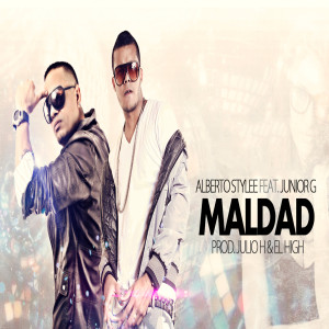 ดาวน์โหลดและฟังเพลง Maldad พร้อมเนื้อเพลงจาก Alberto Stylee