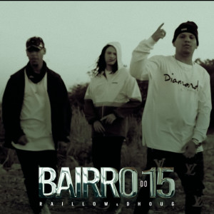 Album BAIRRO DO 15 (Explicit) from 