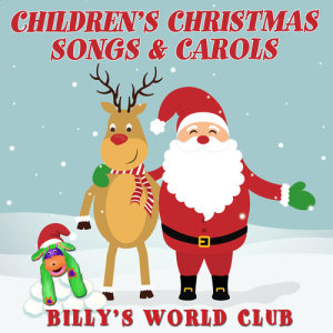 ดาวน์โหลดและฟังเพลง Rudolph the Red Nosed Reindeer พร้อมเนื้อเพลงจาก Billy's World Club