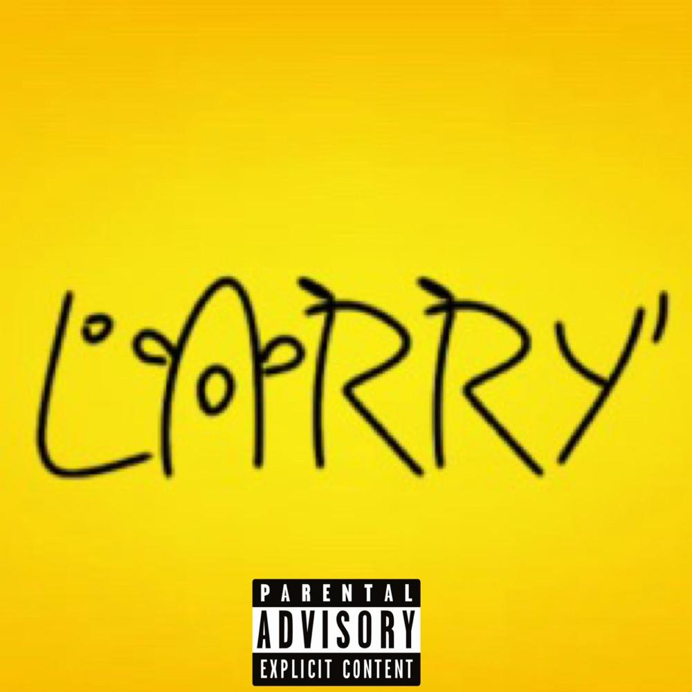 LARRY (feat. MHN LA & Ebandz) (Explicit)