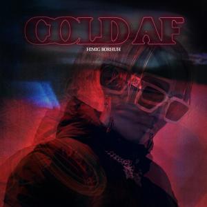 Listen to Cold AF (Explicit) song with lyrics from Borhuh