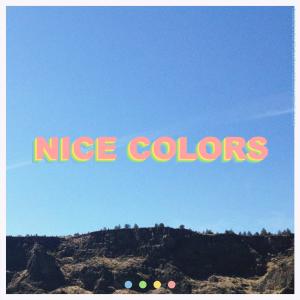 收聽Khai Dreams的Nice Colors (Explicit)歌詞歌曲