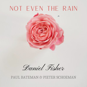 Not Even the Rain dari Paul Bateman