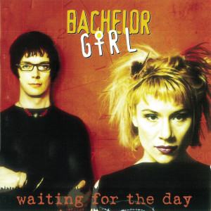 Bachelor Girl的專輯Waiting For The Day