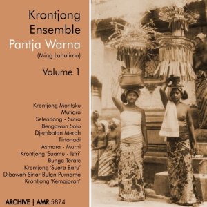 อัลบัม Krontjong Ensemble Pantja Warna, Vol. 1 ศิลปิน Krontjong Ensemble Pantja Warna