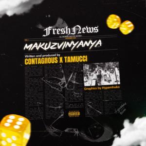 收聽Contagiious的Makuzvinyanya (feat. Tamucci)歌詞歌曲