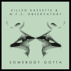 อัลบัม Somebody Gotta ศิลปิน Killed Kassette