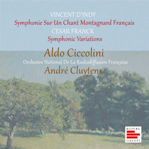 Aldo Ciccolini的專輯d'Indy: Symphonie Sur Un Chant Montagnard Français