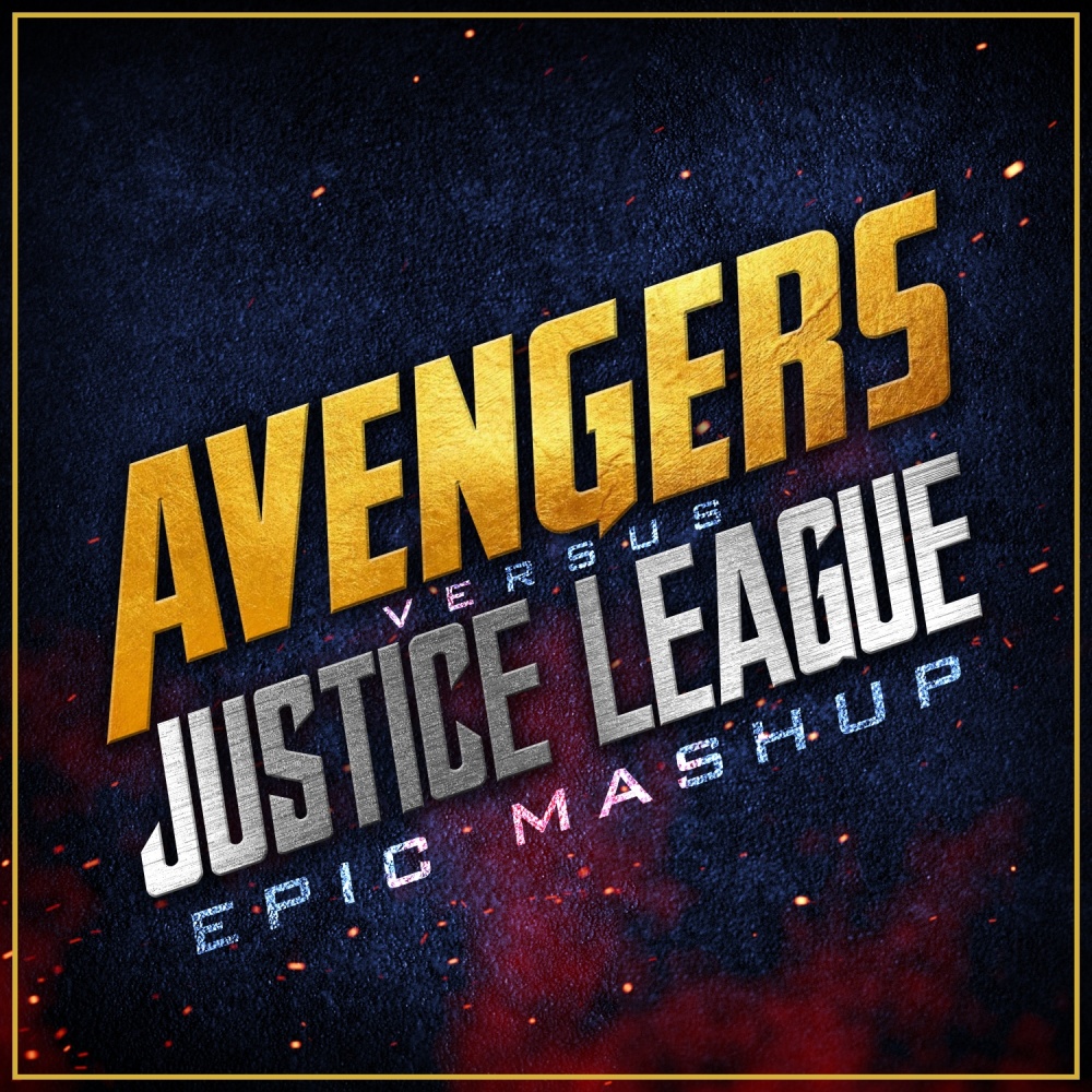 Avengers vs. Justice League (Epic Mashup)