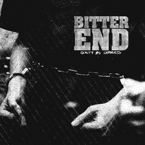 อัลบัม Guilty as Charged ศิลปิน Bitter End