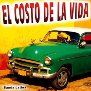 Banda Latina的專輯El Costo de la Vida