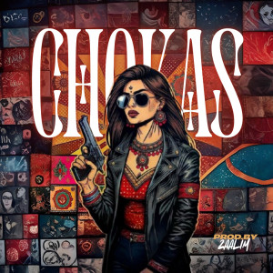ดาวน์โหลดและฟังเพลง CHOKAS พร้อมเนื้อเพลงจาก Zaalim