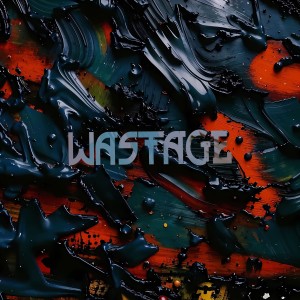 Listen to WASTAGE song with lyrics from Olar