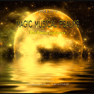 Album Magic Musical Psalms (Neo Classic for Future Explorers) from Christian Lévitan