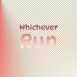 Album Whichever Run from Various