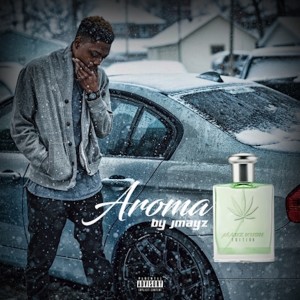 ดาวน์โหลดและฟังเพลง Aroma (Explicit) พร้อมเนื้อเพลงจาก JMAYZ