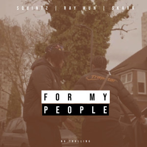 Album For My People from Squintz