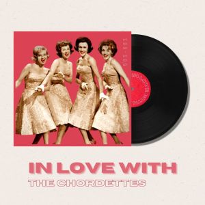 The Chordettes的專輯In Love With The Chordettes - 50s, 60s