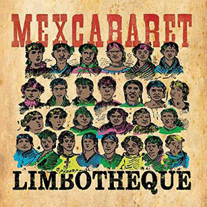 Album Mexcabaret from Limbotheque