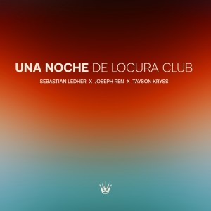 收聽Sebastian Ledher的Una Noche De Locura Club (Explicit)歌詞歌曲
