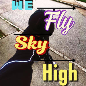 收聽Psycho64的Sky High歌詞歌曲