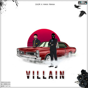 Listen to Villain song with lyrics from Dior