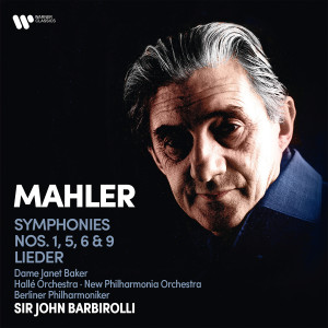 อัลบัม Mahler: Symphonies Nos. 1, 5, 6, 9 & Lieder ศิลปิน Sir John Barbirolli