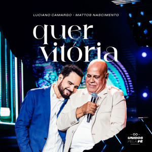 ดาวน์โหลดและฟังเพลง Quer Vitória พร้อมเนื้อเพลงจาก Luciano Camargo