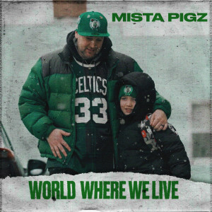 Listen to World Where We Live (Explicit) song with lyrics from Mista Pigz