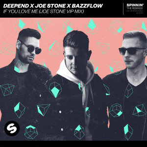 收聽Deepend的If You Love Me (Joe Stone VIP Mix)歌詞歌曲