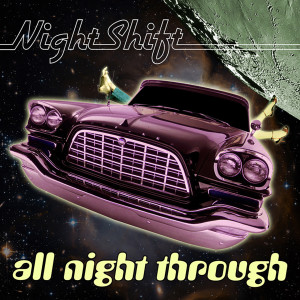 Album All Night Through (2023 Remaster) from Nightshift