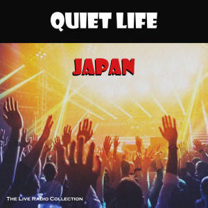 Japan的專輯Quiet Life (Live)