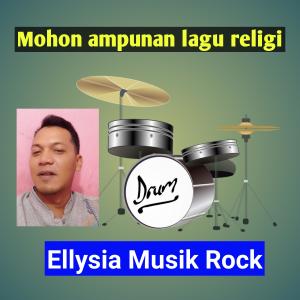 Dengarkan Mohon Ampunan Lagu Religi lagu dari Ellysia Musik Rock dengan lirik