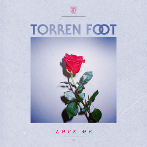 ดาวน์โหลดและฟังเพลง Løve Me (Extended Mix) พร้อมเนื้อเพลงจาก Torren Foot