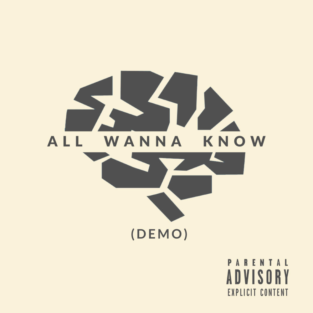All Wanna Know (feat. Steve Tracy & CMPLX) (Demo)