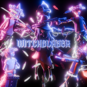 收聽lovepopstarzz的WITCHSLAYER (Explicit)歌詞歌曲