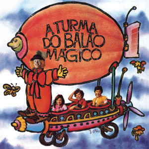 收聽A Turma Do Balão Mágico的Amigo e Companheiro (Amigo y Companero, Mi Maestro)歌詞歌曲