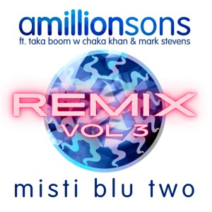 AMILLIONSONS的專輯misti blu two (Remix Vol. 3)