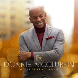 อัลบัม A Different Song ศิลปิน Donnie McClurkin