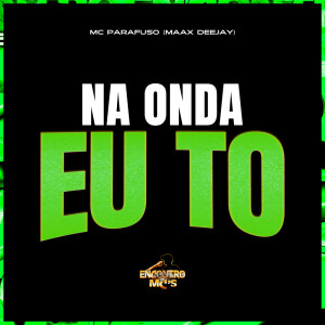 Listen to Na Onda Eu Tô (Explicit) song with lyrics from Maax Deejay
