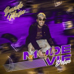 Bando Mosa的專輯Mode vif deluxe (Explicit)