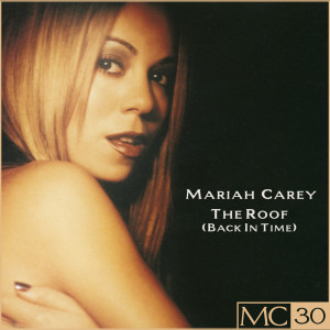 ดาวน์โหลดและฟังเพลง The Roof (Back In Time) (Mobb Deep Extended Version) พร้อมเนื้อเพลงจาก Mariah Carey