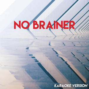 收聽Vibe2Vibe的No Brainer (Karaoke Version) (Explicit) (Karaoke Version|Explicit)歌詞歌曲
