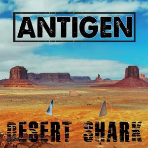 ดาวน์โหลดและฟังเพลง Desert Shark พร้อมเนื้อเพลงจาก Antigen