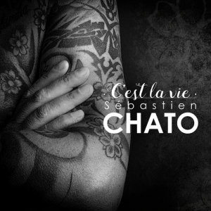 Sébastien El Chato的專輯C'est la vie